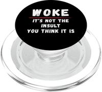 Woke It's Not The Insult You Think It Is Anti-Oligarchy PopSockets PopGrip for MagSafe