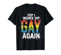 Woke Up Gay - Pride Rainbow Queer Gay CSD Party LGBTQ T-Shirt
