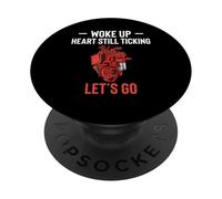 Woke Up Heart Still Ticking Lets Go PopSockets Adhesive PopGrip