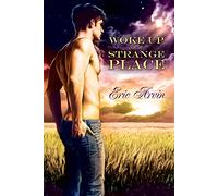 Woke Up in a Strange Place