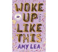 Woke Up Like This: A Novel by Amy Lea Mindy Kaling | Hardcover | 2023