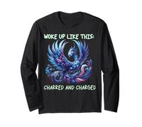 Woke Up Like This: Charred and Charged, Phoenix Rebirth Long Sleeve T-Shirt