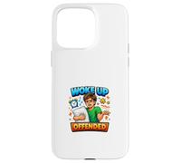 Woke Up Offended Funny Morning Mood Character Case for iPhone 15 Pro Max