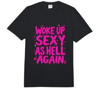 Woke UP Sexy AS Hell Again Bold Typography Comfort Colors Adult Heavyweight T-Shirt