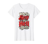 Woke Up Sexy As Hell Again Graphic Value Graphic T-Shirt, Women, White, S