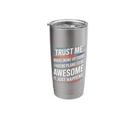 Woke Up with No Plans Still Ended Up Awesome - Stainless Steel Insulated Tumbler