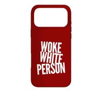 Woke White Person No Bigotry No Racism Leftist Political Case for iPhone 17 Pro Max