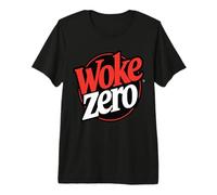 Woke Zero Ironic Anti Wroke Design Premium T-Shirt