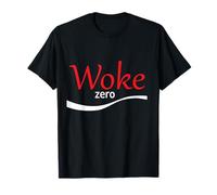 Woke Zero Ironic Anti Wroke Design T-Shirt
