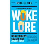 Wokelore: Boris Johnson's Culture War and Other Stories