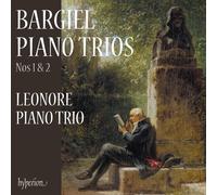 Leonore Piano Trio – Bargiel: Piano Trios Nos 1 & 2 – Hyperion
