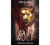 Wolf: A murderous story of revenge and justice: Part of the Red Riding Hood Gruesome Fairytale books (Gruesome Fairy Tales)