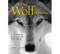 Wolf Almanac: A Celebration of Wolves and Their World, 3rd Edition