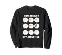 Wolf Among Sheep Funny Herd I Think There's A Spy Amidst Us Sweatshirt