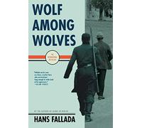 Wolf Among Wolves by Hans Fallada (May 25 2010)