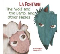 Wolf and The Lamb, and Other Fables