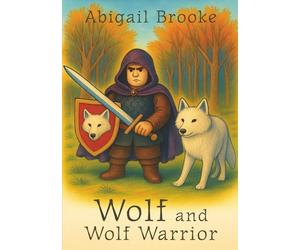 Wolf and Wolf Warrior: (Dyslexia Friendly)