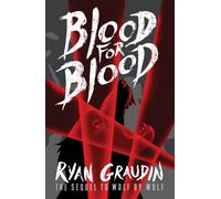 Wolf by Wolf: Blood for Blood : Book 2