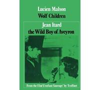 Wolf Children / Wild Boy of Aveyron