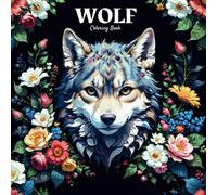 Wolf Coloring Book: A Cute Wolves coloring book For Adults & Kids, With 37 Adorable Illustrations.