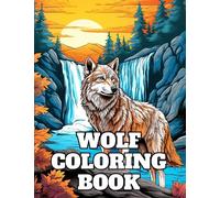 Wolf Coloring Book: For Adults, Kids & Teens, Stress Relief And Relaxation