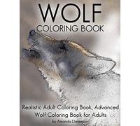 Wolf Coloring Book: Realistic Adult Coloring Book, Advanced Wolf Coloring Book for Adults: Volume 2 (Realistic Animals Coloring Book)