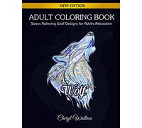 Wolf Coloring Book: Stress Relieving Wolf Designs for Adults Relaxation