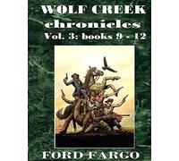 Wolf Cr hronicles 3: Volume 3