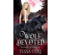 Wolf Devoted: An RH Rejected Mates Romance: 6 (Ensnared by the Pack)