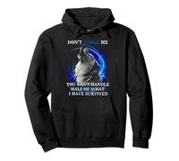 Wolf - Don't Judge Me You Can't Handle Half Of What Pullover Hoodie