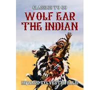 Wolf Ear the Indian
