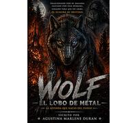 WOLF: EL LOBO DE METAL.