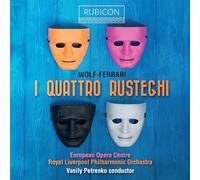 Wolf-Ferrari, E. - Wolf-Ferrari: I Quatro Rusteghi