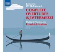 WOLF-FERRARI/OVIEDO FILARMONIA/HAIDER: COMPLETE OVERTURES & INTERMEZZ - CD