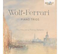 Wolf-Ferrari - Piano Trios [New CD]