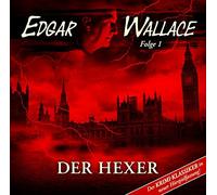Wolf Frass - Edgar Wallace - Der Hexer (Krimi-Klassiker in Neuer Hörspielfas.)