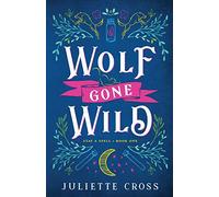 Wolf Gone Wild: 1 (Stay a Spell)