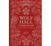 Wolf Hall Companion