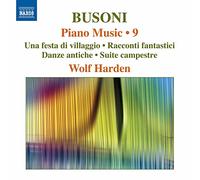 Wolf Harden - Ferruccio Busoni: Piano Music, Vol. 9