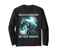 Wolf - Hello darkness my old friend Long Sleeve T-Shirt