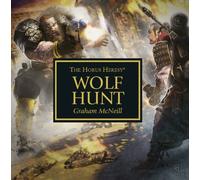 Wolf Hunt (The Horus Heresy): Written by Graham McNeill, 2014 Edition, Publisher: Black Library [Audio CD]