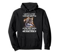 Wolf I Don't Care If People Talk Shit About Me I Was Raised Pullover Hoodie