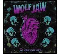 WOLF JAW - The Heart Won't Listen