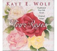 Wolf, Kayt E. - Four Roses