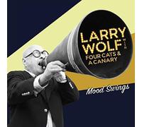 Wolf, Larry / Four Cats & a Canary - Mood Swings (Feat. Four Cats And A Canary)
