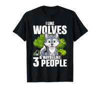 Wolf Lover I Wolves and Maybe Like 3 People T-Shirt