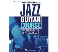 Wolf Marshall's Jazz Guitar Course. Mastering the Jazz Language. Book/Audio-Online