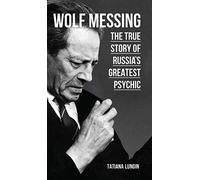 Wolf Messing: The True Story of Russia`s Greatest Psychic