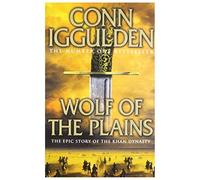 Wolf of the Plains (Conqueror 1) by Iggulden, Conn (2010)