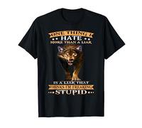 Wolf One Thing I Hate More Than A Liar Is A Liar That Thinks T-Shirt